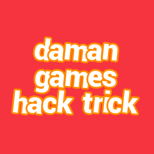daman games hack trick